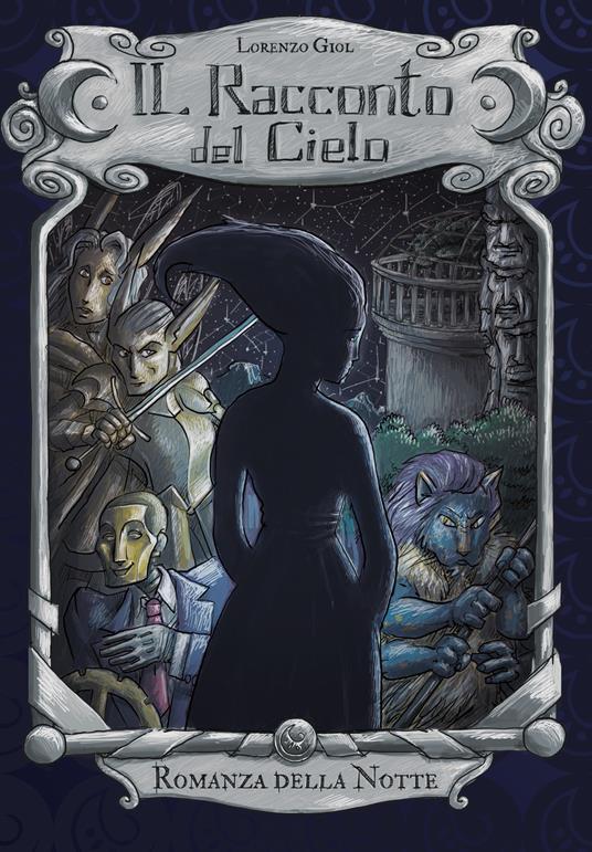 LaFeltrinelli Romanza della notte. Il racconto del cielo