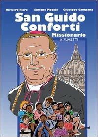 LaFeltrinelli San Guido Conforti. Missionario a fumetti