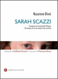 LaFeltrinelli Sarah Scazzi. Il pozzo di contrada Mosca. Cronaca di una notte mai scritta. Con CD-ROM
