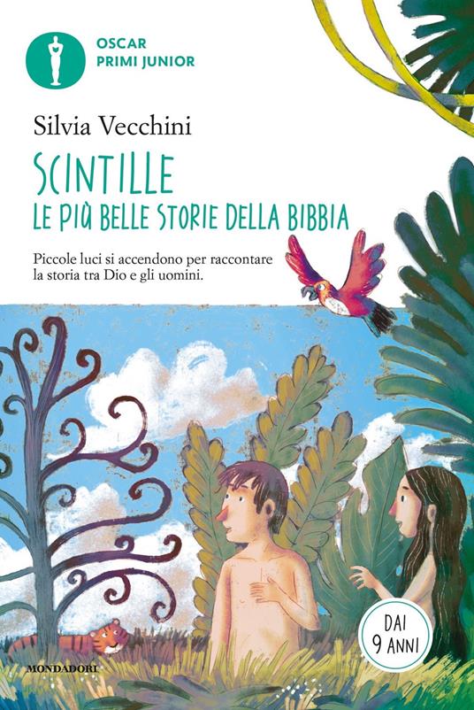 LaFeltrinelli Scintille. Le più belle storie della Bibbia. Piccole luci si accendono per raccontare la storia tra Dio e gli uomini