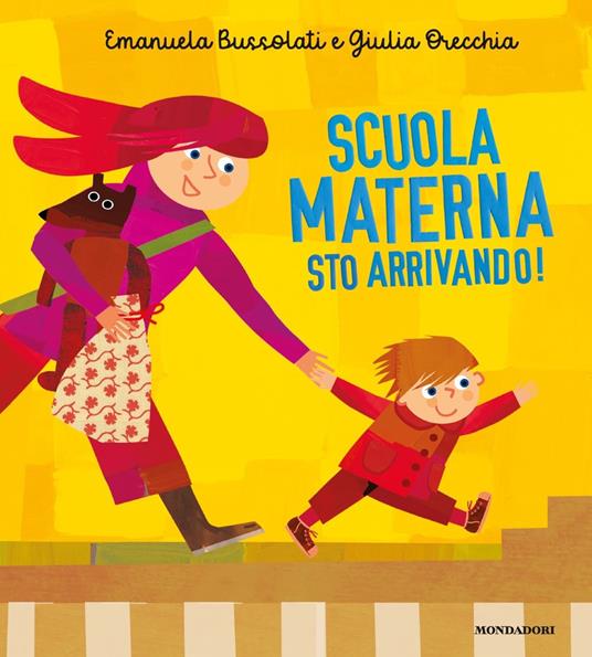 LaFeltrinelli Scuola dell'infanzia sto arrivando Ediz. a colori
