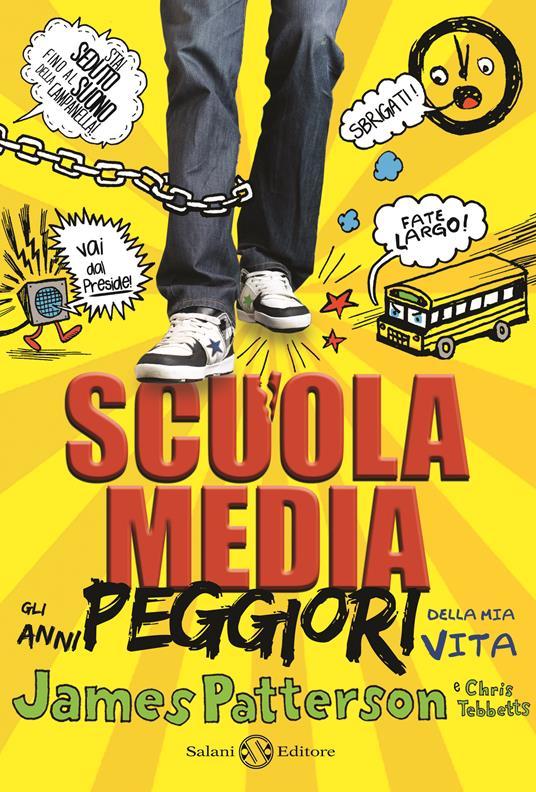 LaFeltrinelli Scuola media. Gli anni peggiori della mia vita. Ediz. illustrata