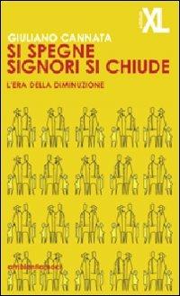 LaFeltrinelli Si spegne signori si chiude. L'era della diminuzione
