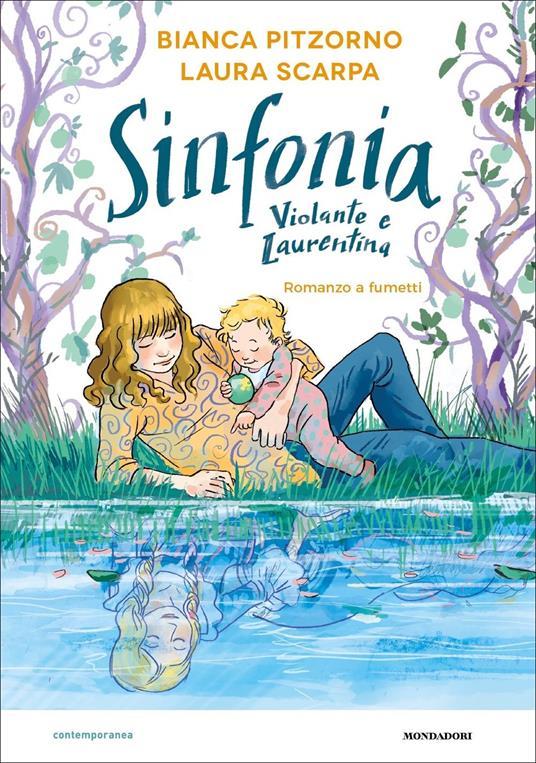 LaFeltrinelli Sinfonia. Violante e Laurentina. Romanzo a fumetti