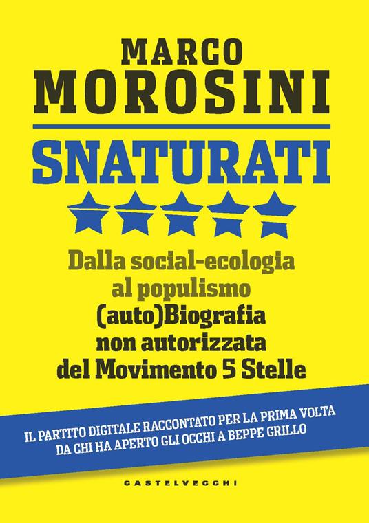 LaFeltrinelli Snaturati. Dalla social-ecologia al populismo