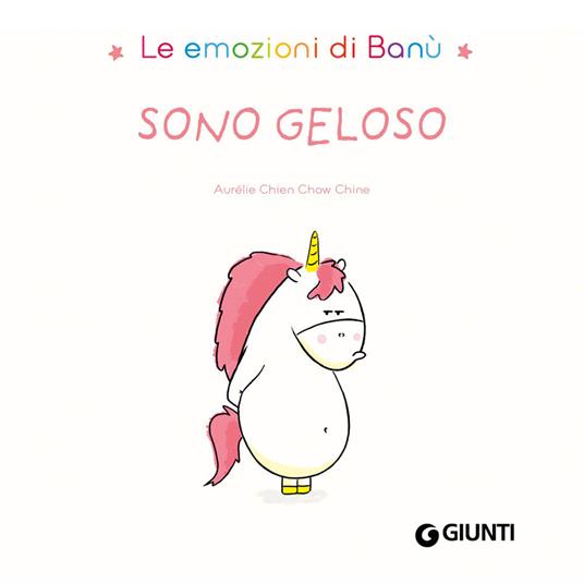 LaFeltrinelli Sono Geloso. Le Emozioni Di Banù. Ediz. A Colori