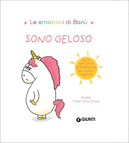 LaFeltrinelli Sono geloso. Le emozioni di Banù. Ediz. a colori