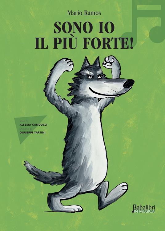 LaFeltrinelli Sono io il più forte in musica. Ediz. a colori