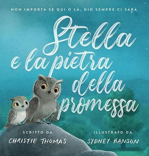 LaFeltrinelli Stella e la pietra della promessa. Ediz. a colori
