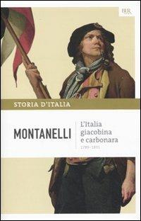 LaFeltrinelli Storia d'Italia. Vol. 7: L' Italia giacobina e carbonara