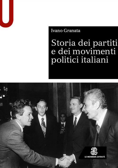 LaFeltrinelli Storia dei partiti e dei movimenti politici italiani
