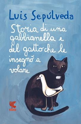 LaFeltrinelli Storia Di Una Gabbianella E Del Gatto Che Le Insegnò A Volare