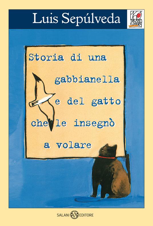 LaFeltrinelli Storia di una gabbianella e del gatto che le insegnò a volare