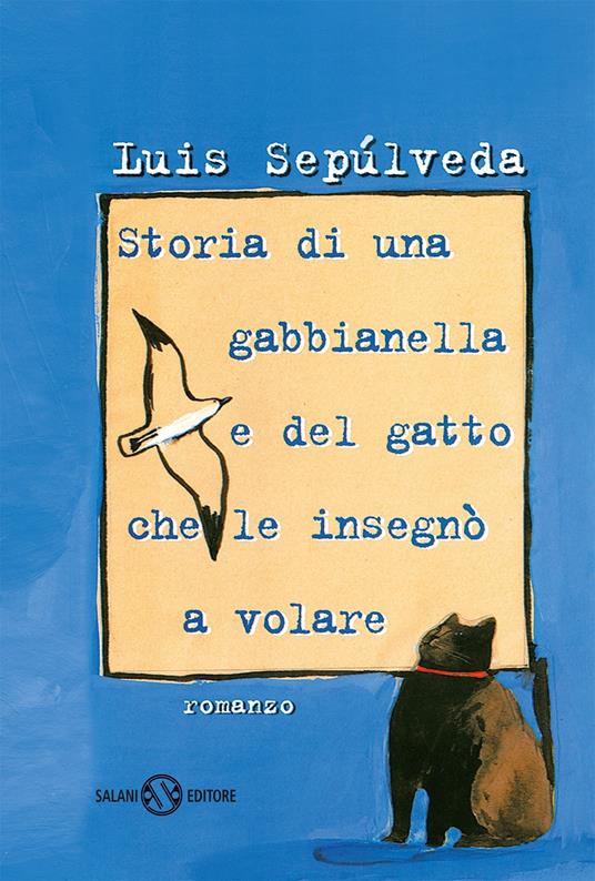 LaFeltrinelli Storia di una gabbianella e del gatto che le insegnò a volare