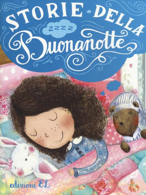 LaFeltrinelli Storie della buonanotte. Ediz. illustrata