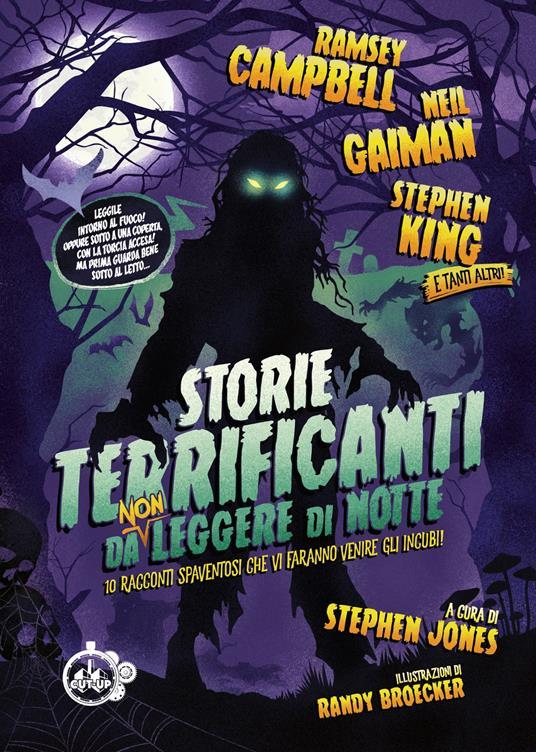 LaFeltrinelli Storie terrificanti da (non) leggere di notte. 10 racconti spaventosi che vi faranno venire gli incubi