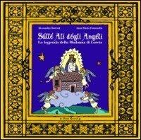 LaFeltrinelli Sulle ali degli angeli. La leggenda della Madonna di Loreto
