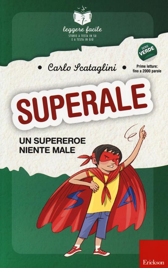 LaFeltrinelli Superale un supereroe niente male. Con quaderno operativo