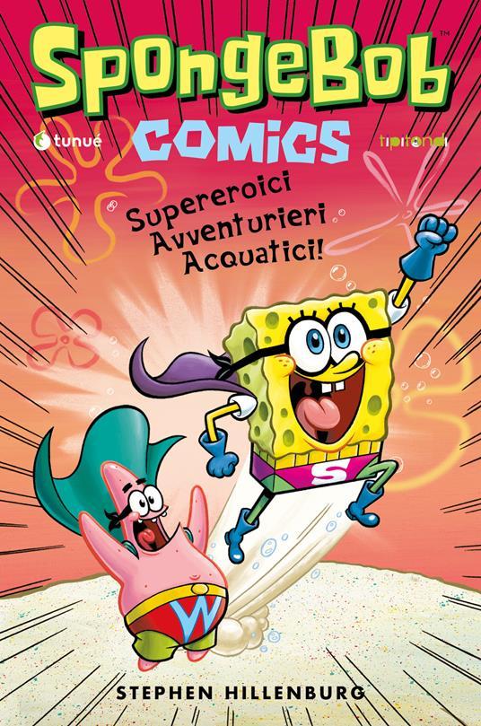 LaFeltrinelli Supereroici avventurieri acquatici SpongeBob