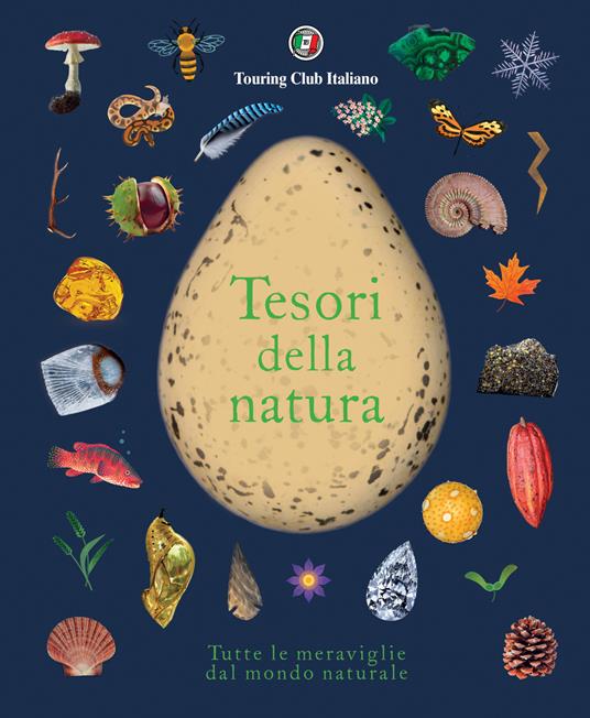LaFeltrinelli Tesori della natura. Tutte le meraviglie del mondo naturale