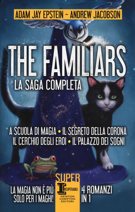 LaFeltrinelli The Familiars: A scuola di magia-Il segreto della corona-Il cerchio degli eroi-Il palazzo dei sogni