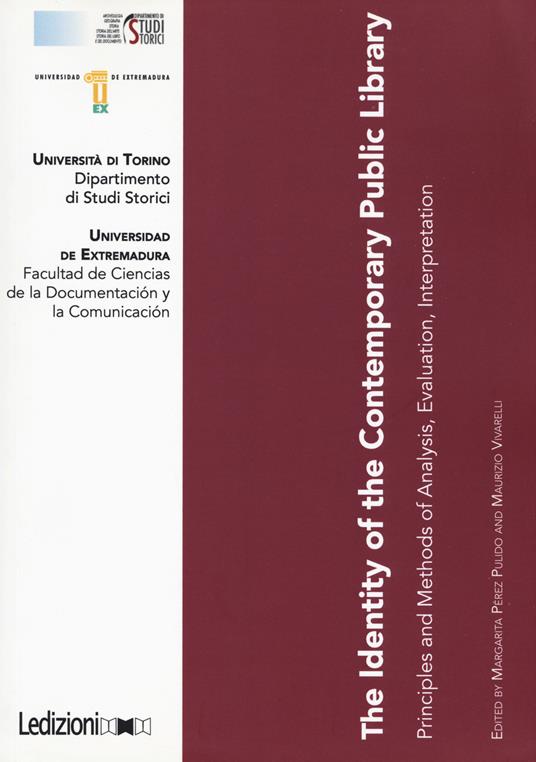 LaFeltrinelli The identity of the contemporary public library. Principles and methods of analysis evaluation interpretation
