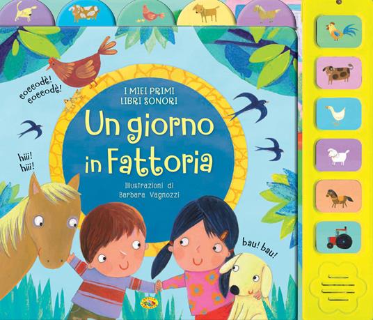 LaFeltrinelli Un giorno in fattoria. I miei primi libri sonori