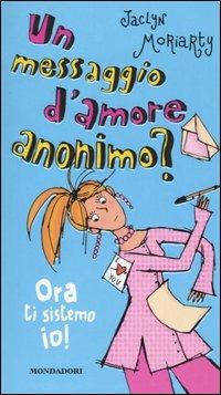 LaFeltrinelli Un messaggio d'amore anonimo? Ora ti sistemo io