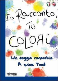 LaFeltrinelli Un saggio ranocchio. Ediz. italiana e inglese