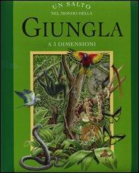 LaFeltrinelli Un Salto nel mondo della giungla. Libro 3D