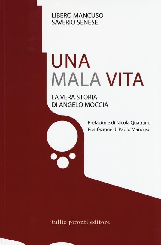 LaFeltrinelli Una mala vita. La vera storia di Angelo Moccia