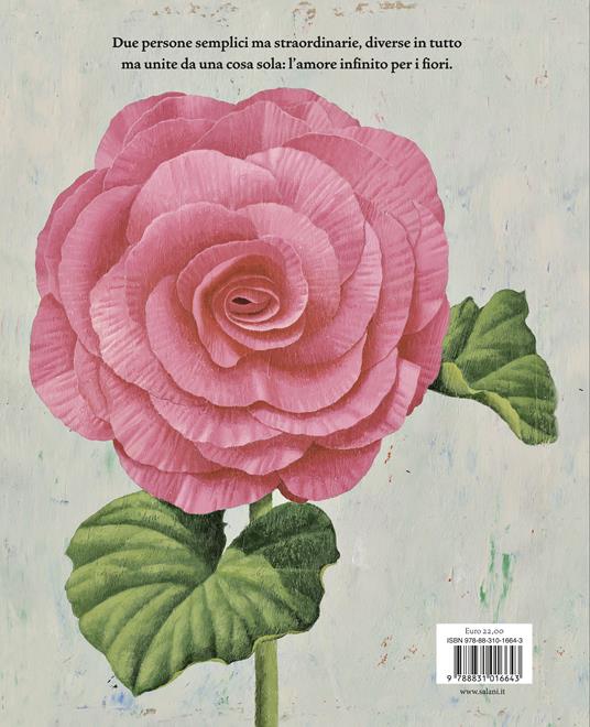 LaFeltrinelli Una Storia D'amore. Due Vite Legate Dai Fiori