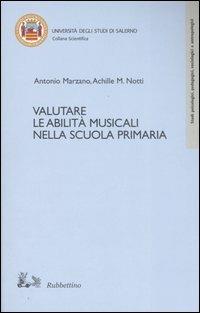 LaFeltrinelli Valutare le abilità musicali nella scuola primaria. Con CD Audio