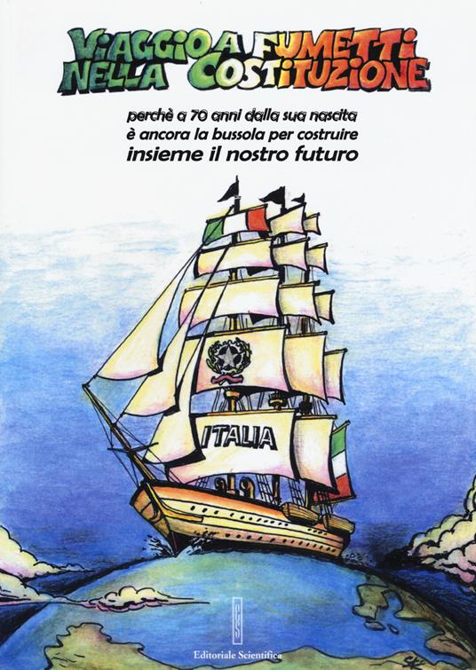 LaFeltrinelli Viaggio a fumetti nella Costituzione. Perché a 70 anni dalla sua nascita è ancora la bussola per costruire insieme il nostro futuro