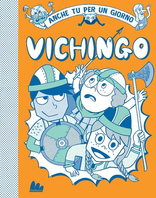 LaFeltrinelli Vichingo. Anche tu per un giorno. Nuova ediz