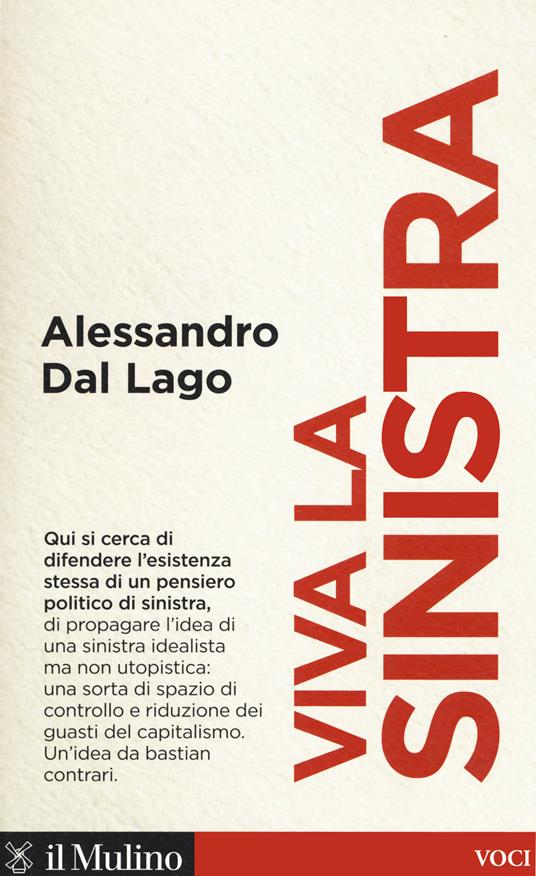 LaFeltrinelli Viva la sinistra. Il futuro di un'idea
