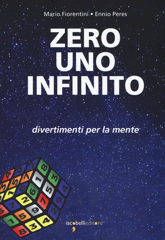 LaFeltrinelli Zero uno infinito. Divertimenti per la mente
