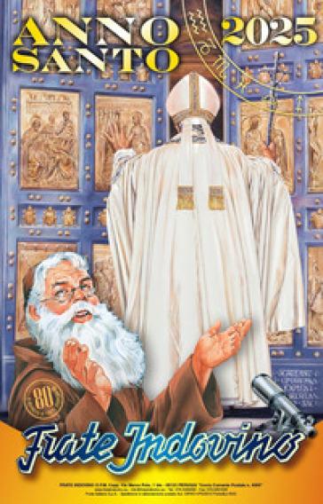 Mondadoristore Calendario Frate Indovino 2025. Anno santo