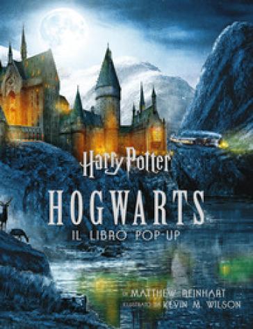 Mondadoristore Harry Potter. Hogwarts. Il libro pop-up