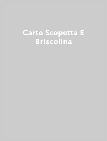 Mondadoristore Carte Scopetta E Briscolina