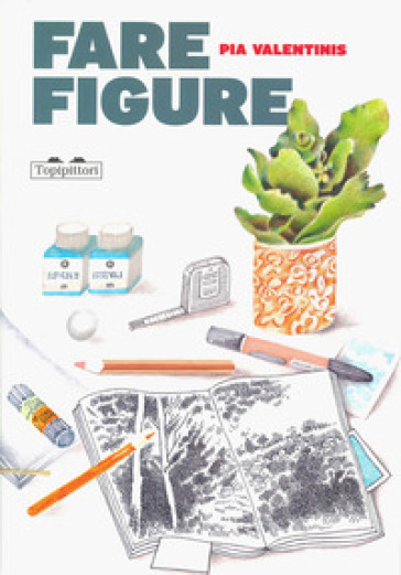 Mondadoristore Fare figure. Ediz. a colori Mondadoristore Fare figure. Ediz. a colori