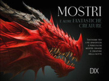 Mondadoristore Mostri e altre fantastiche creature