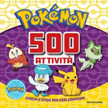 Mondadoristore Pokémon. 500 attività. Ediz. a colori Mondadoristore Pokémon. 500 attività. Ediz. a colori