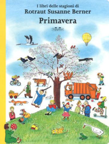 Mondadoristore Primavera. I libri delle stagioni. Ediz. a colori
