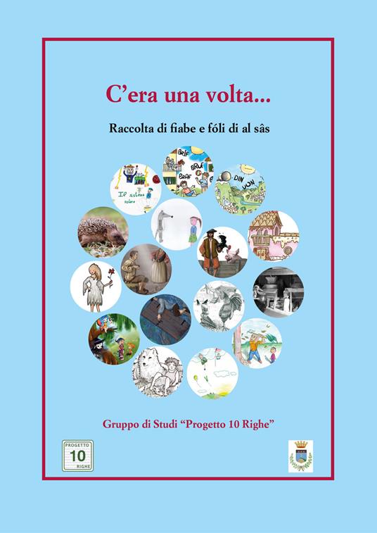 Ibs C'era una volta Raccolta di fiabe e fóli di al sâs