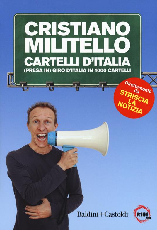 Ibs Cartelli d'italia. (Presa in) giro d'Italia in 1000 cartelli
