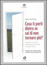 Ibs Cosa ti porti dietro se sai di non tornare più? 15 racconti veri di chi ha deciso di farsi una nuova vita in un paese lontano