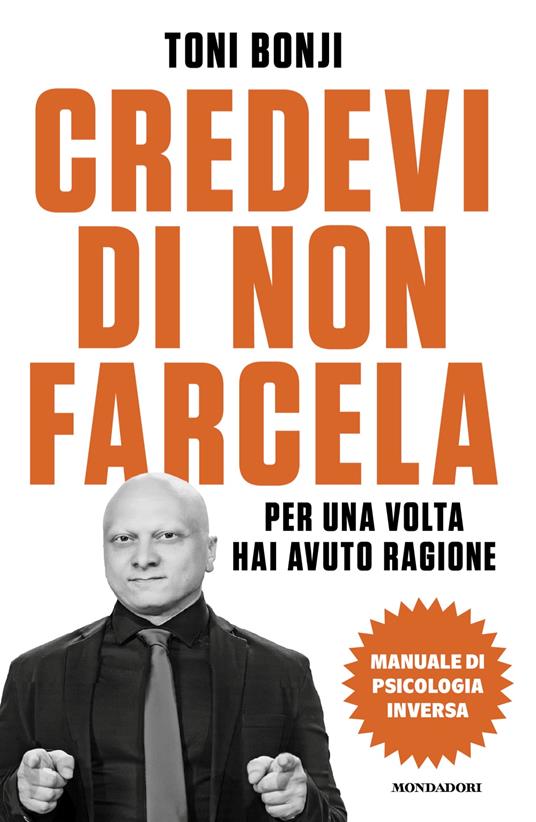 Ibs Credevi di non farcela. Per una volta hai avuto ragione. Manuale di psicologia inversa