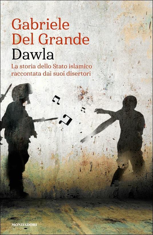 Ibs Dawla. La storia dello Stato islamico raccontata dai suoi disertori