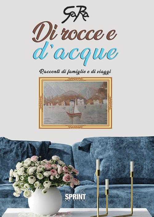 Ibs Di rocce e d'acque. Racconti di famiglie e di viaggi